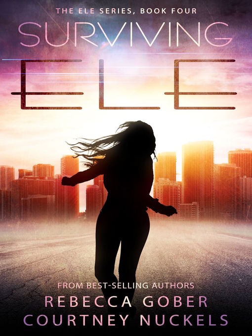 Title details for Surviving ELE (ELE Series #4) by Rebecca Gober - Wait list